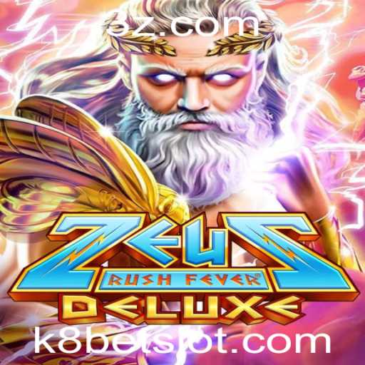 Descubra o Mundo de ZeusRushFeverDeluxe com k8 bet